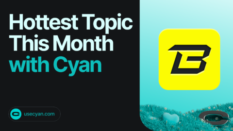 Cyan Breaks Down the Hottest Topic This Month – Blast
